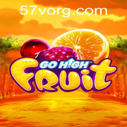 Discover the Exciting World of GoHighFruit: A Thrilling Game with a Twist in 57V